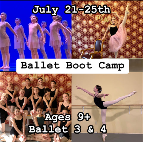 2. Summer Ballet Boot Camp July 21-25th (Ballet 3 & 4)